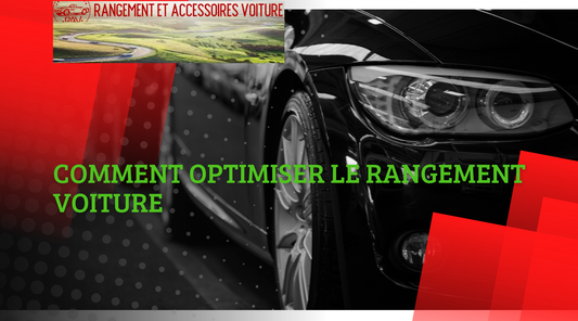 Comment optimiser le rangement voiture ?